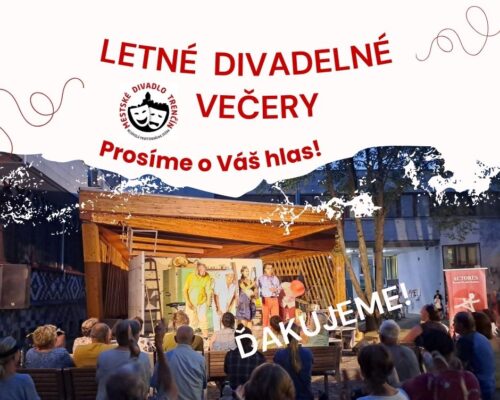 Pomôžte nám uskutočniť Letné divadelné večery v Trenčíne opäť zdarma!